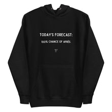 Load image into Gallery viewer, Today's Forecast: 100% Chance Of Après Unisex Hoodie