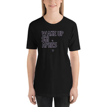 Load image into Gallery viewer, Wake Up, Ski, Après Unisex Tee