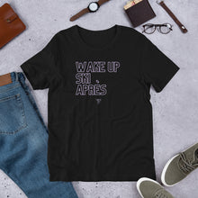 Load image into Gallery viewer, Wake Up, Ski, Après Unisex Tee