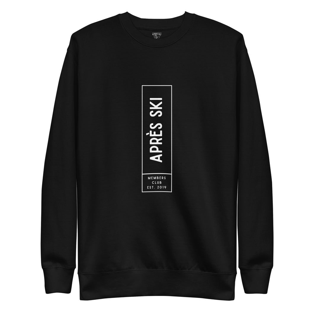 Après Ski Members Club Unisex Premium Sweatshirt