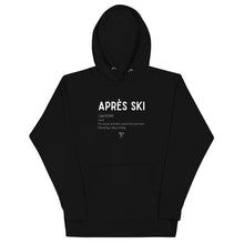 Load image into Gallery viewer, Après Ski Definition Unisex Hoodie
